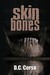 Skin And Bones