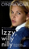 Izzy, Willy-Nilly Izzy, Willy-Nilly