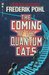 The Coming of the Quantum Cats (Paperback)