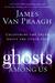 Ghosts Among Us by James Van Praagh