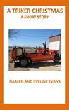 A Triker Christmas by Eveline Evans A Triker Christmas by Eveline Evans