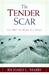 The Tender Scar: Life After...