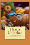 Hearts Unlocked, A Cherryvale Thanksgiving Novella (#4)