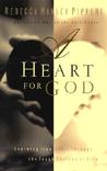 A Heart for God: Learning from David Through the Tough Choices of Life A Heart for God: Learning from David Through the Tough Choices of Life