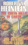 The Green Hills of Earth / The Menace from Earth by Robert A. Heinlein