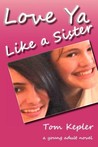 Love YA Like a Sister Love YA Like a Sister