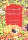 Tropical Food Gardens Tropical Food Gardens