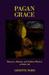 Pagan Grace: Dionysus, Herm...