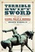 Terrible Swift Sword: The Life of General Philip H. Sheridan
