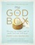 The God Box:Sharing My Mother's Gift of Faith, Love and Letting Go (Hardcover)