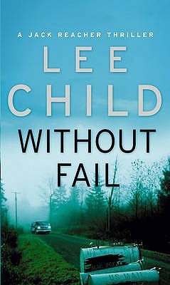 Without Fail by Lee Child Without Fail by Lee Child