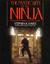 The Mystic Arts of the Ninja the Mystic Arts of the Ninja