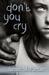 Don't You Cry by Aimee McPartlan Don't You Cry by Aimee McPartlan