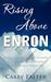 Rising Above Enron by Carey Falter
