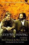 Good Will Hunting by Matt Damon Good Will Hunting by Matt Damon