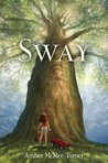 Sway by Amber McRee Turner Sway by Amber McRee Turner