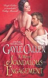 A Most Scandalous Engagement by Gayle Callen A Most Scandalous Engagement by Gayle Callen
