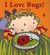 I Love Bugs! (Paperback)