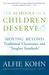 The Schools Our Children Deserve: Moving Beyond Traditional Classrooms and 