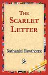 The Scarlet Letter by Nathaniel Hawthorne The Scarlet Letter by Nathaniel Hawthorne