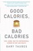 Good Calories, Bad Calories