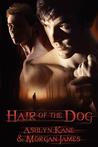 Hair of the Dog by Ashlyn Kane