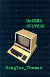 Hacker Culture Hacker Culture