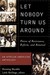 Let Nobody Turn Us Around: Voices of Resistance, Reform, and Renewal (Paperback)
