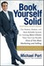 Book Yourself Solid by Michael Port Book Yourself Solid by Michael Port