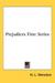 Prejudices: First Series