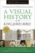 A Visual History of the King James Bible by Donald L. Brake