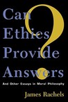 Can Ethics Provide Answers?: And Other Essays in Moral Philosophy