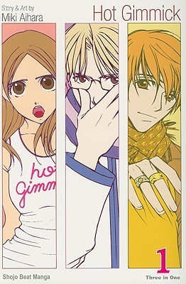 Hot Gimmick, Volume 1 (Hot Gimmick Omnibus Edition, #1)