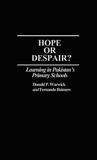 Hope or Despair?: Learning in Pakistan's Primary Schools