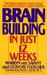 Brain Building in Just 12 W...