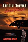 Faithful Service, Silent Hearts