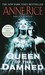 The Queen of the Damned (The Vampire Chronicles, #3)