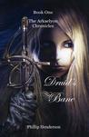Druid's Bane (The Arkaelyon Chronicles, #1)