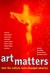 Art Matters by Brian Wallis Art Matters by Brian Wallis