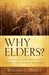 Why Elders? by Benjamin Merkle Why Elders? by Benjamin Merkle