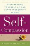 Self-Compassion by Kristin Neff Self-Compassion by Kristin Neff