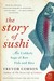 The Zen of Fish: The Story of Sushi, from Samurai to Supermarket (P.S.)