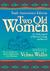 Two Old Women: An Alaska Legend of Betrayal, Courage and Survival