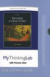 MyThinkingLab with Pearson eText -- Standalone Access Card -- for Becoming a Critical Thinker