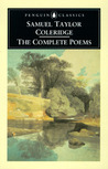 The Complete Poems by Samuel Taylor Coleridge The Complete Poems by Samuel Taylor Coleridge