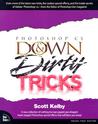 Adobe Photoshop CS Down & Dirty Tricks