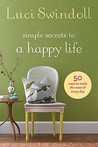 Simple Secrets to a Happy Life