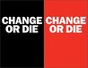 Change or Die