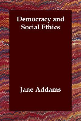 Democracy and Social Ethics