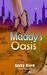 Maddy's Oasis (Paperback)